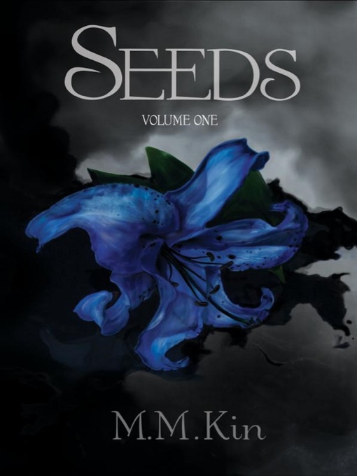 Title details for Seeds Volume One by M.M. Kin - Available